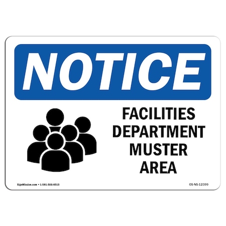 Signmission OSHA Sign, 18" H, Rigid Plastic, Facilities Department Muster Area Sign With Symbol, Landscape OS-NS-P-1824-L-12399